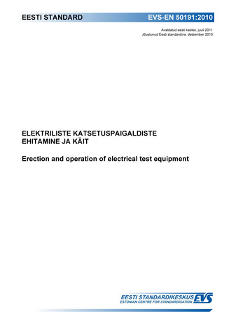 EVS-EN 50191:2010 Elektriliste katsetuspaigaldiste ehitamine ja käit = Erection and operation of electrical test equipment 