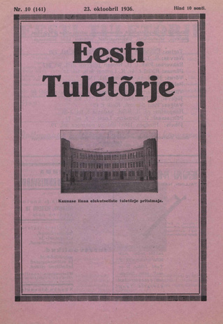 Eesti Tuletõrje : tuletõrje kuukiri ; 10 (141) 1936-10-23