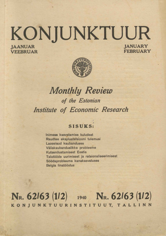 Konjunktuur : monthly review of the Estonian Institute of Economic Research ; 62-63 1940-02-03