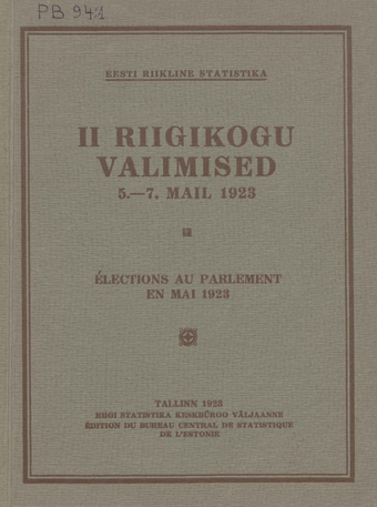 II Riigikogu valimised : 5. - 7. mail 1923 = Élections au Parlement : en mai 1923