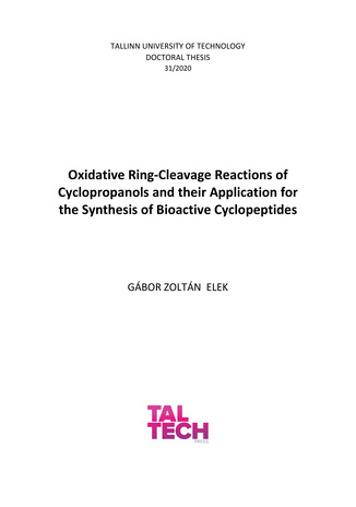 Oxidative ring-cleavage reactions of cyclopropanols and their application for the synthesis of bioactive cyclopeptides = Tsüklopropanoolide oksüdeerivad tsükliavamisreaktsioonid ja nende rakendus bioaktiivsete tsüklopeptiidide sünteesil 