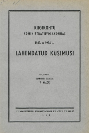 Riigikohtu administratiivosakonnas 1933. ja 1934. a. lahendatud küsimusi ; 1935