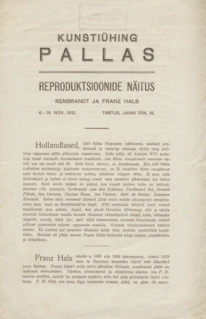 Kunstiühing "Pallas" : reproduktsioonide näitus : Rembrandt ja Franz Hals : 6. - 16. nov. 1921 Tartus : kataloog