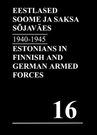 Eestlased Soome ja Saksa sõjaväes 1940-1945, (M-Y) = Estonians in Finnish and German armed forces 1940-1945, (M-Y) 