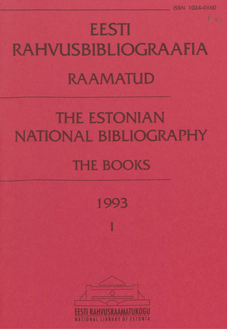 Eesti Rahvusbibliograafia. Raamatud = Estonian National Bibliography. Raamatud ; 1 1993