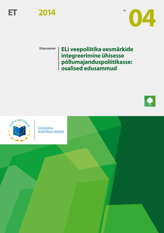 ELi veepoliitika eesmärkide integreerimine ühisesse põllumajanduspoliitikasse : osalised edusammud : (vastavalt Euroopa Liidu toimimise lepingu artikli 287 lõike 4 teisele lõigule) 
