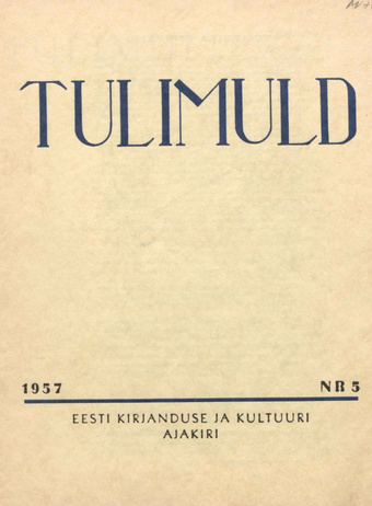 Tulimuld : Eesti kirjanduse ja kultuuri ajakiri ; 5 1957-09