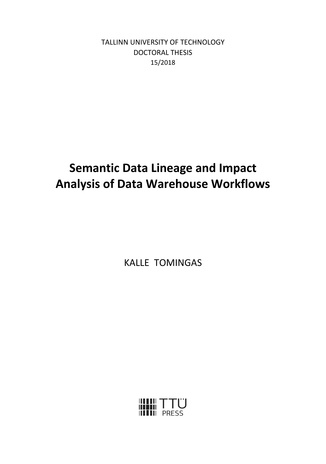 Semantic data lineage and impact analysis of data warehouse workflows = Semantiline andmevoogude- ja mõjuanalüüs andmelao keskkonnas 