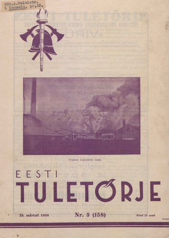 Eesti Tuletõrje : tuletõrje kuukiri ; 3 (158) 1938-03-25