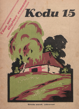 Kodu : perekondlik kirjanduse, teaduse ja kunsti ajakiri ; 15 1928-08