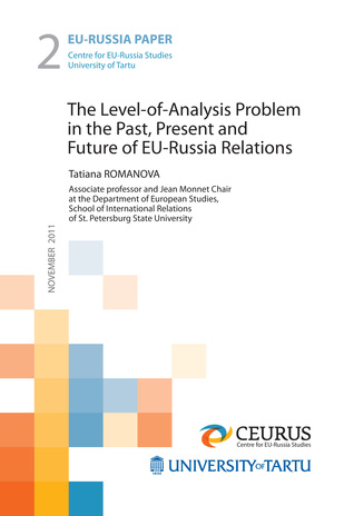 The level-of-analysis problem in the past, present and future of EU-Russia relations (EU-Russia paper ; 2)