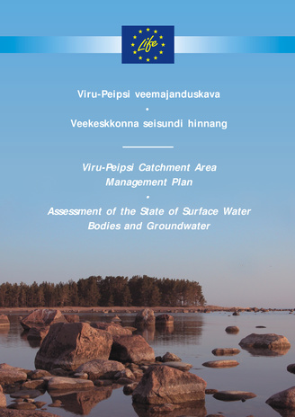 Viru-Peipsi veemajanduskava. Veekeskkonna seisundi hinnang = Viru-Peipsi catchment area management plan. Assessment of the state of surface water bodies and groundwater