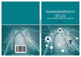 Transpordisõnastik : inglise-eesti, eesti-inglise : illustreeritud seletav sõnastik 