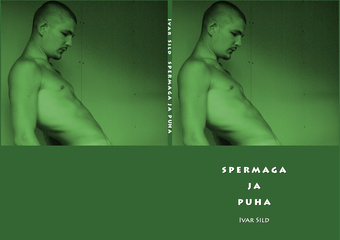 Spermaga ja puha : (seitsmes raamat, luuletusi 2002/2004) 