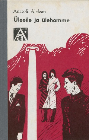 Üleeile ja ülehomme : novelle ja jutustusi (Ajast aega; 1981)