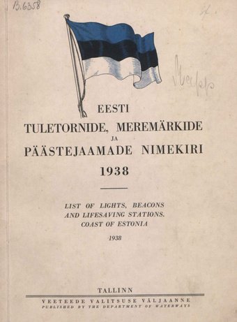 Eesti tuletornide, meremärkide ja päästejaamade nimekiri = List of lights, beacons and lifesaving stations. Coast of Estonia ; 1938