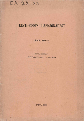 Eesti-rootsi laensõnadest : with a summary: Esto-Swedish loanwords 
