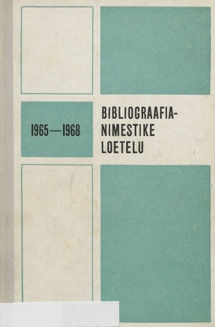 Bibliograafianimestike loetelu 1965-1968 = Указатель библиографических пособий 1965-1968 