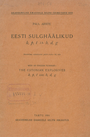 Eesti sulghäälikud k, p, t ja b, d, g : with an English summary: The Estonian explosives k, p, t and b, d, g 