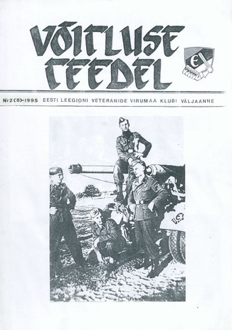 Võitluse Teedel : Eesti Leegioni Virumaa Klubi väljaande jätkamine ; 2 (8) 1995