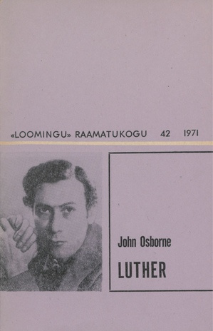 Luther : [näidend] (Loomingu raamatukogu ; 42 (726) 1971)