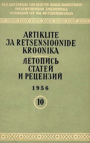 Artiklite ja Retsensioonide Kroonika = Летопись статей и рецензий ; 10 1956-10