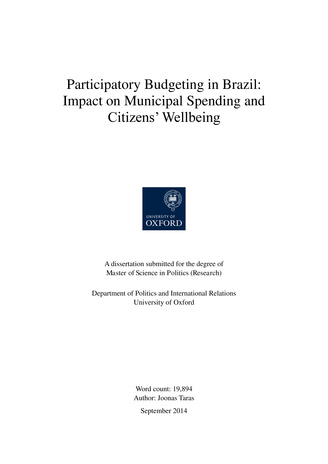 Participatory budgeting in Brazil: impact on municipal spending and citizens’ wellbeing : a dissertation submitted for the degree of Master of Science in Politics 