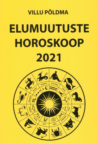 Elumuutuste horoskoop 2021 