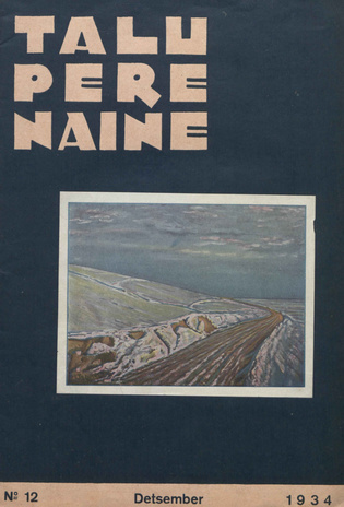 Taluperenaine : kodumajanduse ja kodukultuuri ajakiri ; 12 1934-12