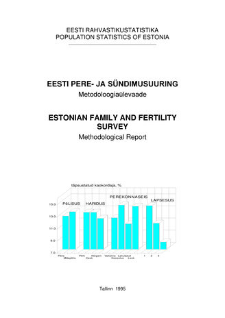Eesti pere- ja sündimusuuring : metodoloogiaülevaade : methodological report = Estonian family and fertility survey 