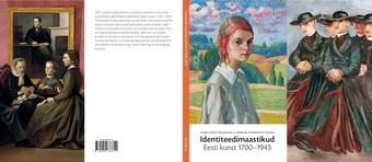 Identiteedimaastikud. Eesti kunst 1700–1945 : Kumu kunstimuuseumi 3. korruse püsiekspositsioon 