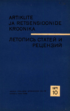 Artiklite ja Retsensioonide Kroonika = Летопись статей и рецензий ; 10 1971-10
