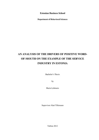 An analysis of the drivers of positive word-of-mouth on the example of the service industry in Estonia : bachelor’s thesis 