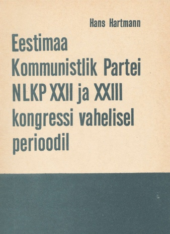 Eestimaa Kommunistlik Partei NLKP XXII ja XXIII kongressi vahelisel perioodil