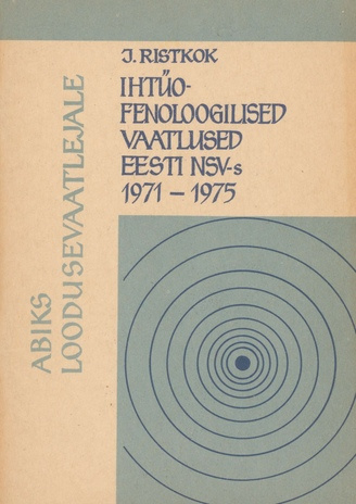 Ihtüofenoloogilised vaatlused Eesti NSV-s 1971-1975