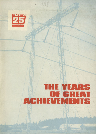 The years of great achievements : industrial progress in Soviet Estonia 1940-1965 