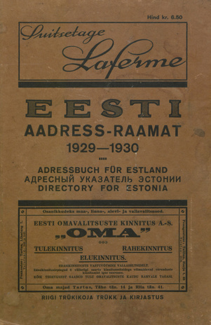 Eesti aadress-raamat 1929-1930 = Adressbuch für Estland 1929-1930 = Адресный указатель Эстонии 1929-1930 = Directory for Estonia 1929-1930