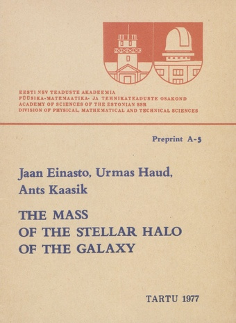 The mass of the stellar halo of the Galaxy (Preprint / Academy of Sciences of the Estonian S.S.R., Division of Physical, Mathematical and Technical Scienses, Tartu Astrophysical Observatory ; 1977, A/5)