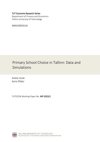 Primary school choice in Tallinn: data and simulations (TUTECON Working Paper ; WP-2015/1)