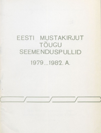 Eesti mustakirjut tõugu seemenduspullid 1979...1982. a. : [kataloog] 