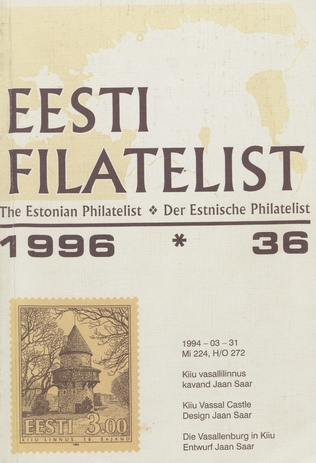 Eesti filatelist = The Estonian philatelist ; 36 1996