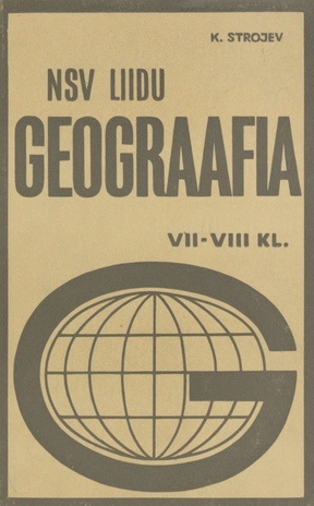 NSV Liidu geograafia : õpik VII-VIII klassile