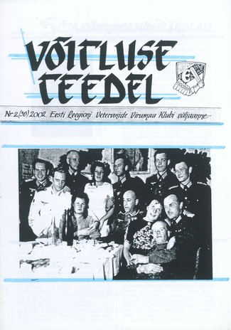Võitluse Teedel : Eesti Leegioni Virumaa Klubi väljaande jätkamine ; 2 (36) 2002