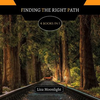 Finding the right path : 4 books in 1 