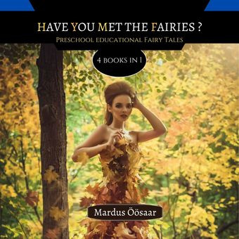 Have you met the fairies? : preschool educational fairy tales : 4 books in 1 