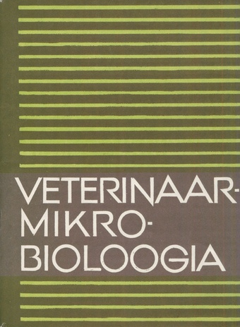 Veterinaarmikrobioloogia : õppevahend sovhoostehnikumidele 