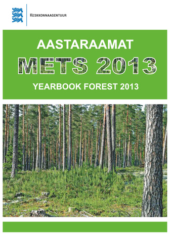 Aastaraamat Mets ; 2013 = Yearbook Forest ; 2013