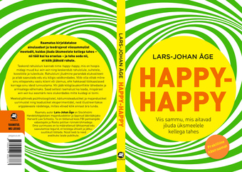 Happy-happy : viis sammu, kuidas jõuda üksmeelele kellega tahes : praktiline käsiraamat 
