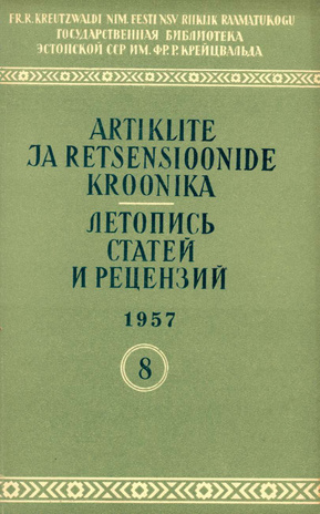Artiklite ja Retsensioonide Kroonika = Летопись статей и рецензий ; 8 1957-08