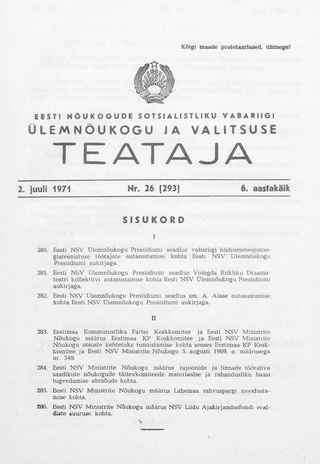 Eesti Nõukogude Sotsialistliku Vabariigi Ülemnõukogu ja Valitsuse Teataja ; 26 (293) 1971-07-02